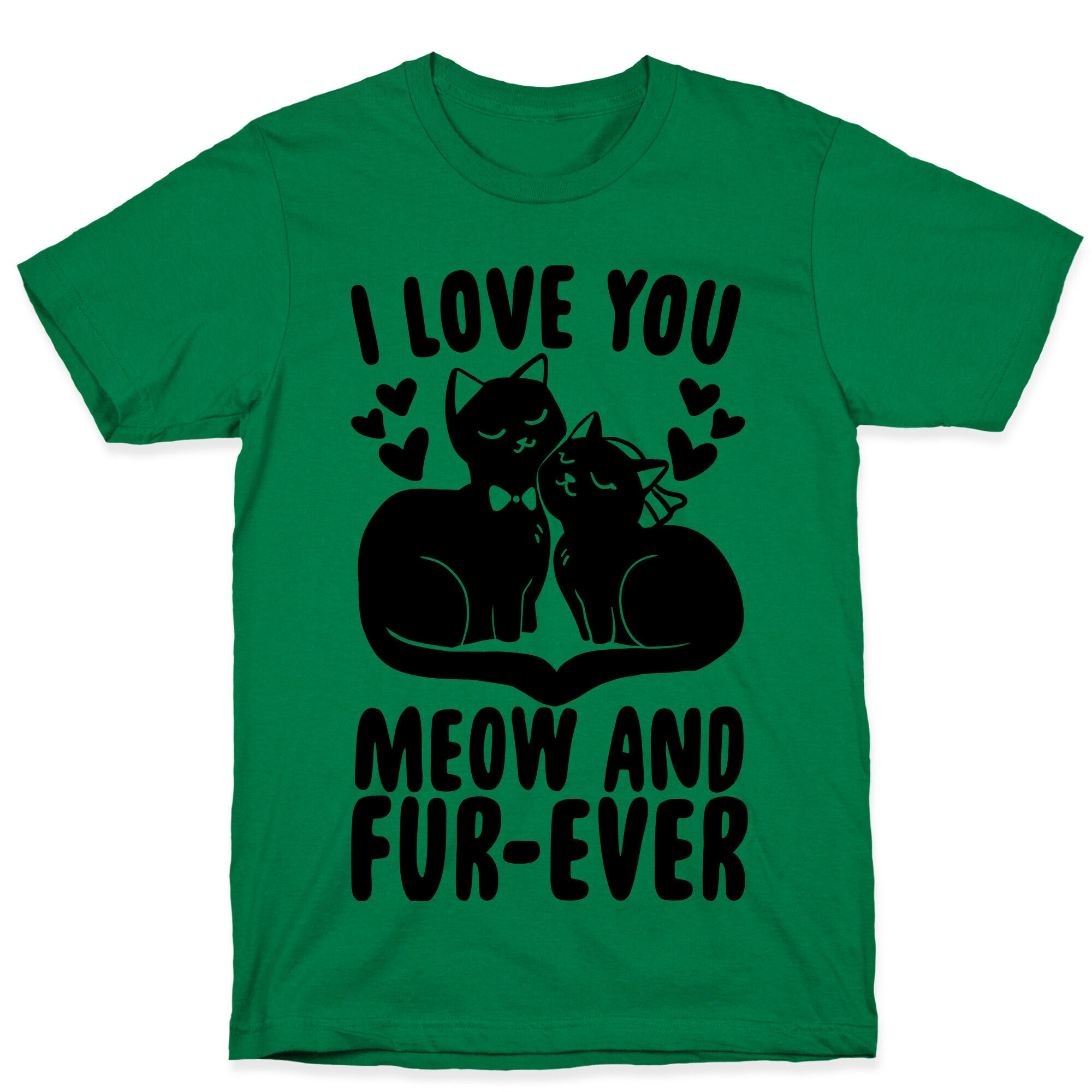 I Love You Meow and Fur-ever - Bride and Groom T-Shirt
